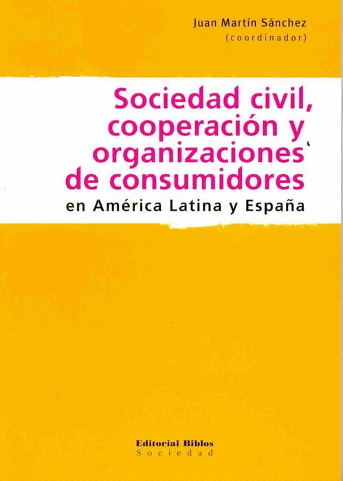 Sociedad civil, cooperación y organización de consumidores en América Latina y España