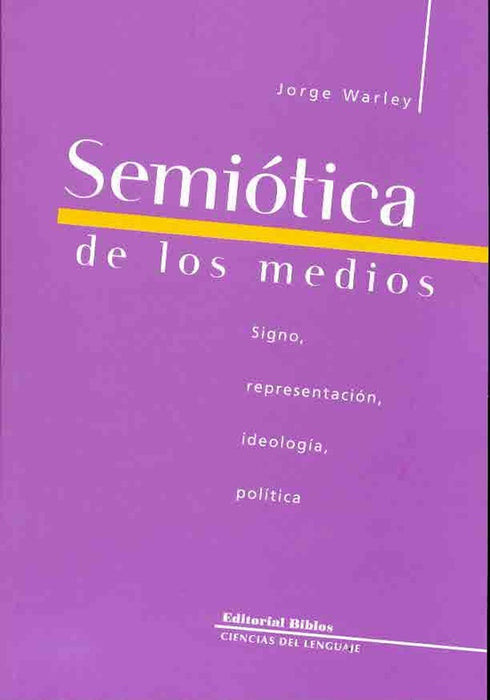 Semiótica de los medios | Jorge Warley