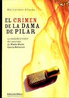 El crimen de la dama de Pilar | Maricarmen Almada