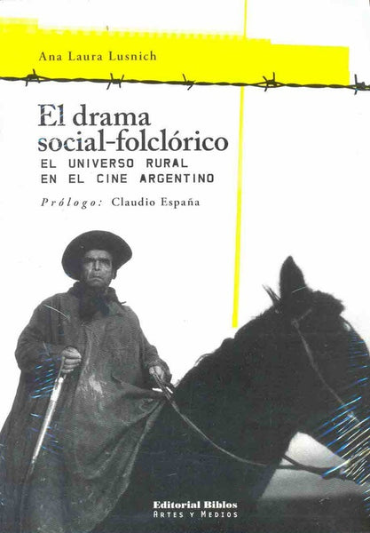 El drama social-folclórico | Ana Laura Lusnich