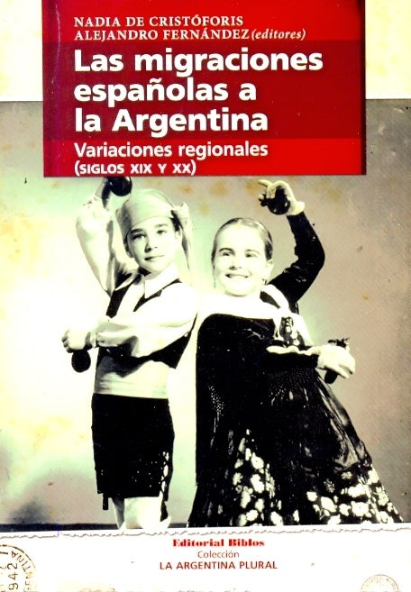 Las migraciones españolas a la Argentina | Cristoforis, Fernández