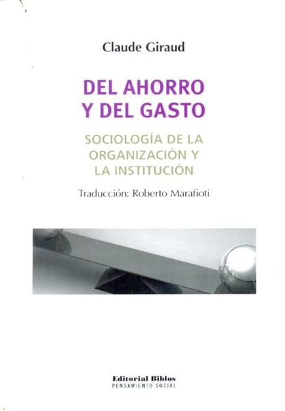 DEL AHORRO Y EL GASTO | Claude Giraud