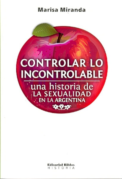 CONTROLAR LO INCONTROLABLE | Marisa Adriana Miranda