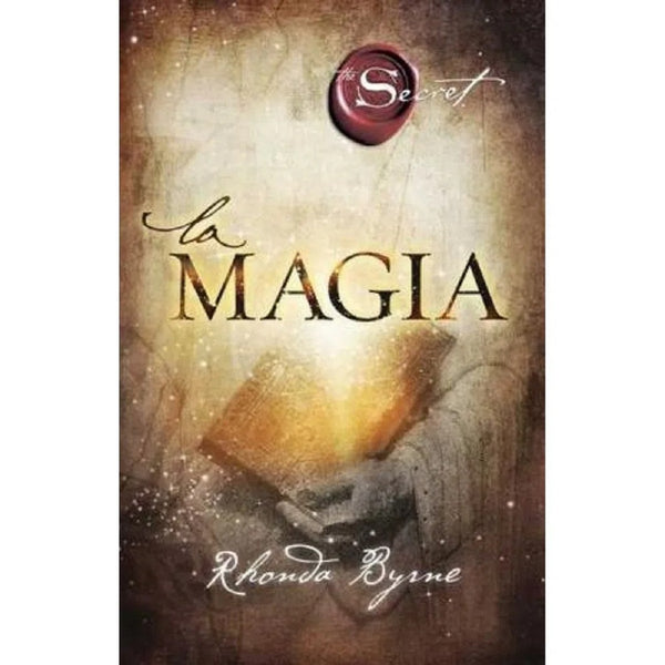 LA MAGIA.. | Rhonda Byrne