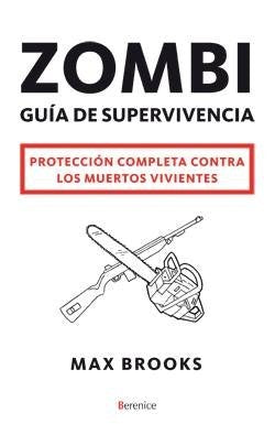 ZOMBI GUIA DE SUPERVIVENCIA* | Max Brooks