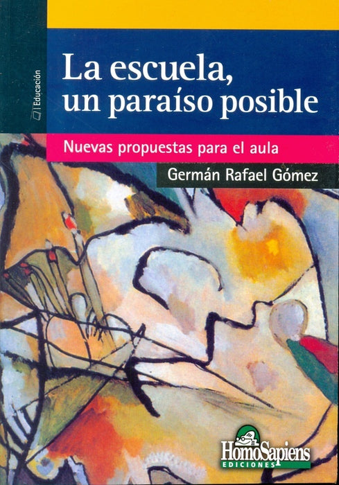 La escuela, un paraíso posible | Germán Rafael Gómez