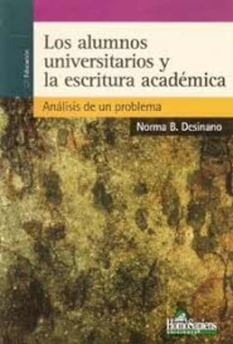 Los alumnos universitarios y la escritura académica | Norma Desinano