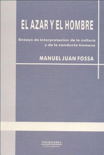 Azar y el hombre, El | Manuel Juan Fossa