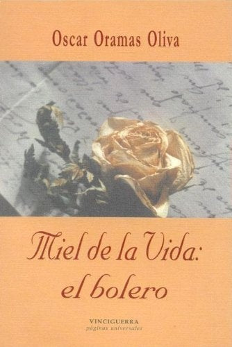 Miel de la vida, el bolero | Oscar Oramas Oliva