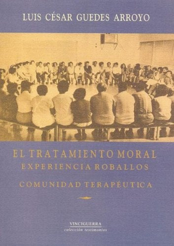 Tratamiento moral, El | Luis César Guedes Arroyo