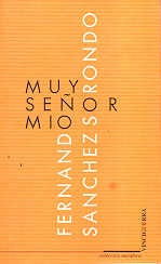 Muy señor mío | Fernando Sánchez Sorondo