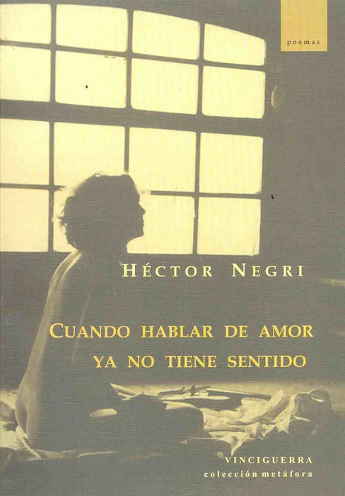 Cuando hablar de amor ya no tiene sentido | Héctor Negri