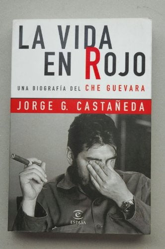 LA VIDA EN ROJO | Jorge G. Castañeda