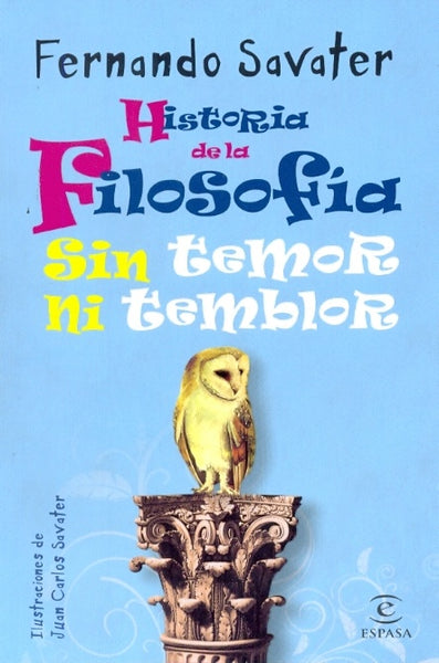 Historia de la filosofía sin temor ni temblor  | Fernando Savater