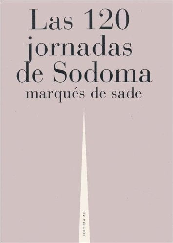 Cientoveinte jornadas de Sodoma, Las | Sade-Ottolengo