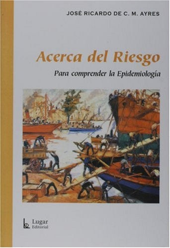 Acerca del riesgo | Ayres-Ayres