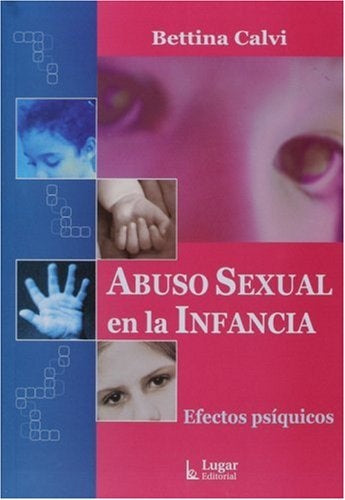 Abuso sexual en la infancia | Bettina Calvi