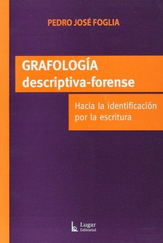 Grafología descriptiva-forense | Pedro José Foglia