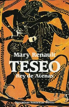 TESEO REY DE ATENAS.. | Mary Renault