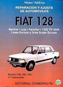 Reparación y ajuste de automóviles Fiat 128 | Néstor Valdivia