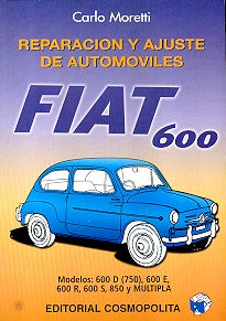 Reparación y ajuste de automóviles Fiat 600 | Carlo Moretti