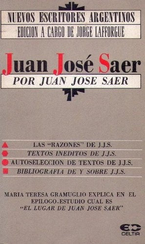 Juan José Saer por Juan José Saer | Juan José Saer