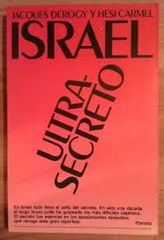 ISRAEL ULTRASECRETO.. | JACQUES DEROGY