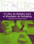 Libro de modelos para el diseñador de packaging, El | Roth-Wybenga-Valladares