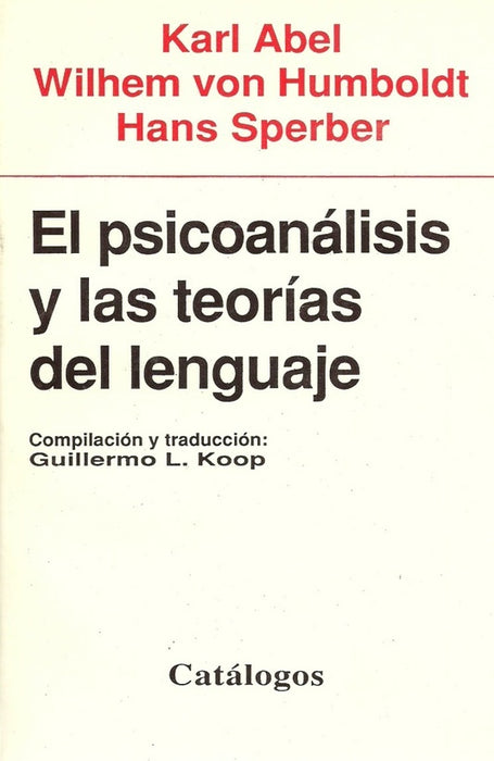 El psicoanálisis y las teorías del lenguaje | Guillermo Koop