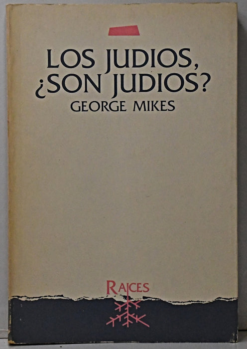 LOS JUDIOS, ¿SON JUDIOS?.. | George Mikes