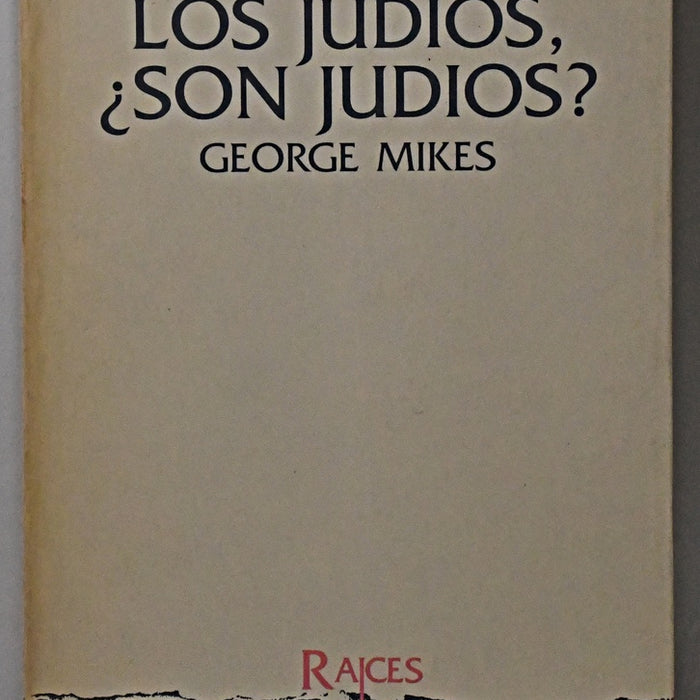 LOS JUDIOS, ¿SON JUDIOS?.. | George Mikes