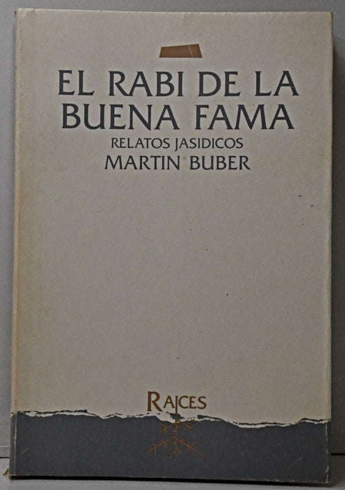 EL RABI DE LA BUENA FAMILIA.. | Martin Buber