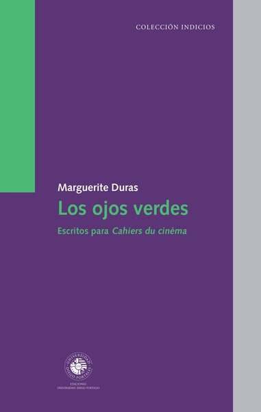 LOS OJOS VERDES.. | Marguerite Duras