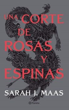 UNA CORTE DE ROSAS Y ESPINAS..* | Sarah J. Maas