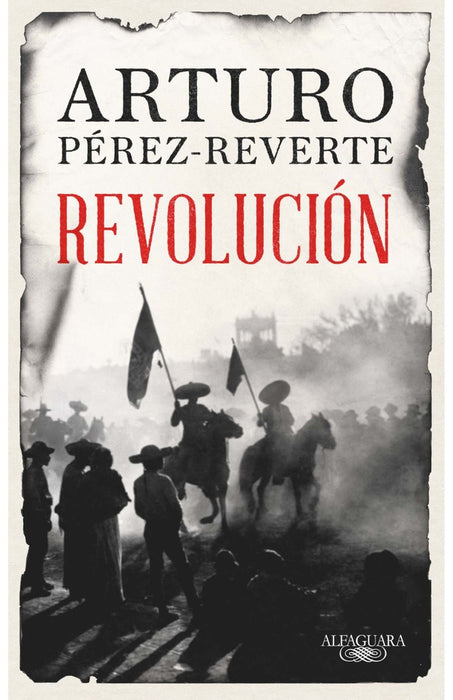 REVOLUCION*.. | Arturo Perez-Reverte