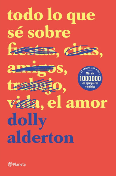 TODO LO QUE SÉ SOBRE EL AMOR.. | DOLLY ALDERTON