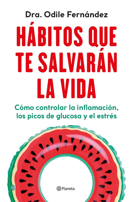 HABITOS QUE TE SALVARAN LA VIDA..* | Dra. Odile  Fernández Martínez