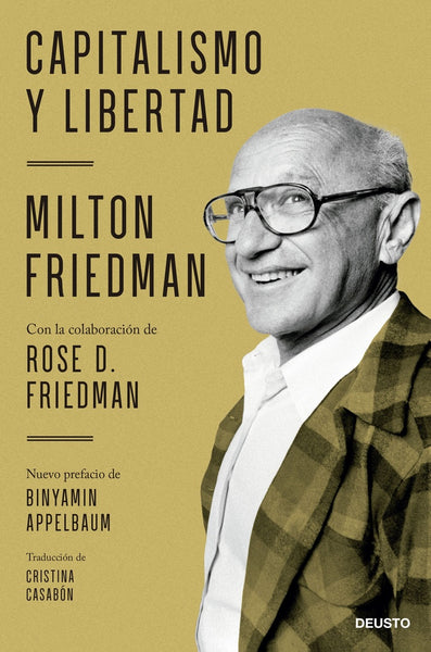 CAPITALISMO Y LIBERTAD.. | Milton Friedman