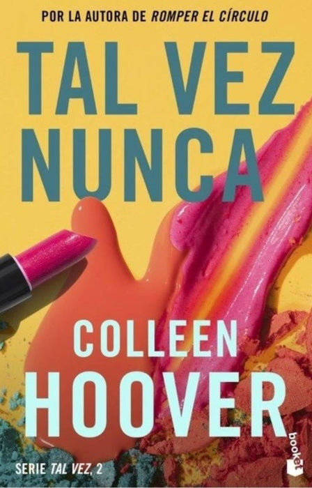 TAL VEZ NUNCA..* | COLLEEN HOOVER