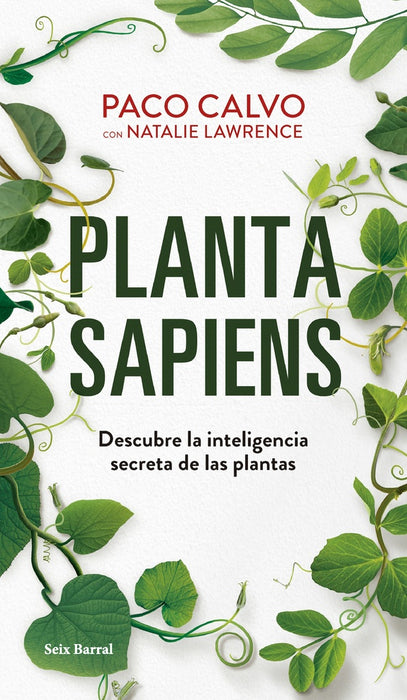 PLANTAS SAPIENS.. | PACO CALVO