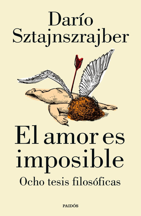 EL AMOR ES IMPOSIBLE.. | Darío Sztajnszrajber