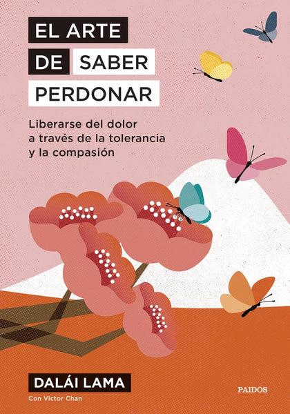 EL ARTE DE SABER PERDONAR.. | DALAI LAMA