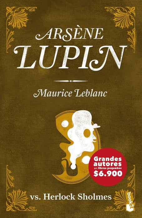 ARSÉNE LUPIN VS SHERLOCK HOLMES*. | Maurice Leblanc