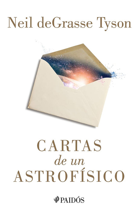 CARTAS DE UN ASTROFISICO*.. | NEIL DEGRASSE TYSON