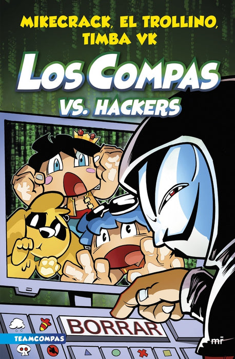 LOS COMPAS 7  VS HACKERS*.. | Compas