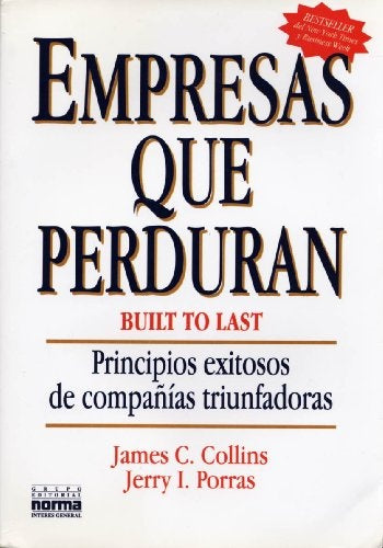 EMPRESAS QUE PERDURAN | James  Collins