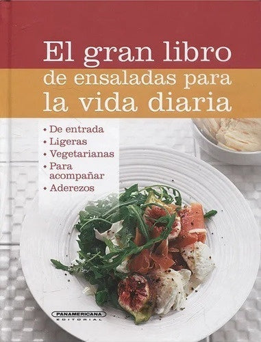 El gran libro de ensaladas para la vida diaria