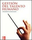 GESTIÓN DEL TALENTO HUMANO.. | Idalberto Chiavenato