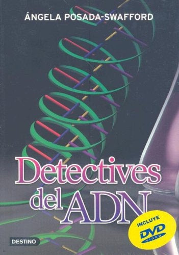 DETECTIVES DEL ADN.. | Angela Posada-swafford