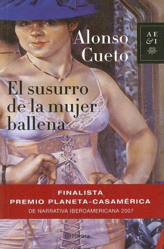 EL SUSURRO DE LA MUJER BALLENA | Alonso Cueto